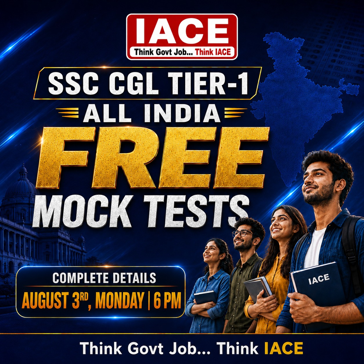 IACE SSC CGL Tier-1 All India FREE Mock Tests — real exam pattern, All India ranking. Think Govt Job… Think IACE.